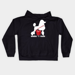 Poodle Noodle Eat Noodles With My Poodle Kids Hoodie